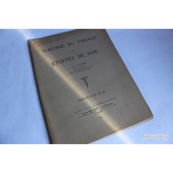 Ouvrage Thorie du tissage des toffes de soie Jean Loir 1927 N10
