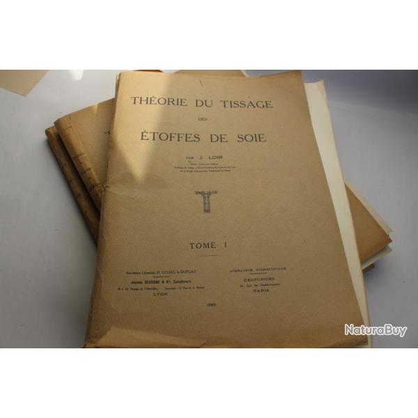 Ouvrage Thorie du tissage des toffes de soie par Jean Loir 1923