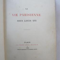 Livre La vie parisienne sous Louis XVI COGNEL 1882