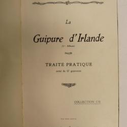 La Guipure d'Irlande 2 albums Collection CB Gravures