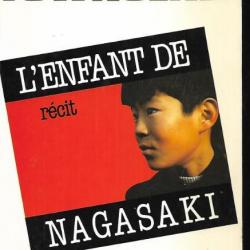 l'enfant de nagasaki  par peter townsend  japon bombe atomique , guerre du pacifique