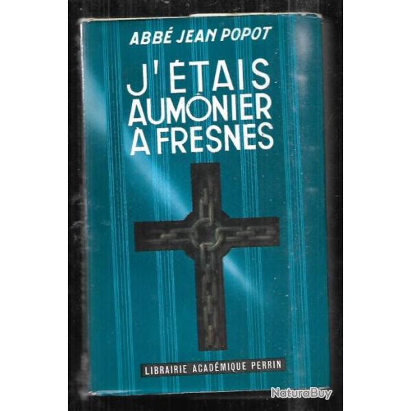 j'tais aumonier  fresnes par le  chanoine jean popot