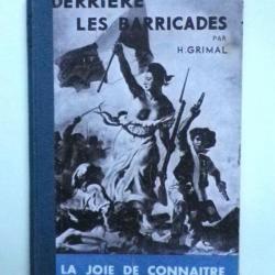 (1948) DERRIÈRE LES BARRICADES - Henri Grimal