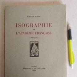 Isographie de l'Académie Française.1906-1963