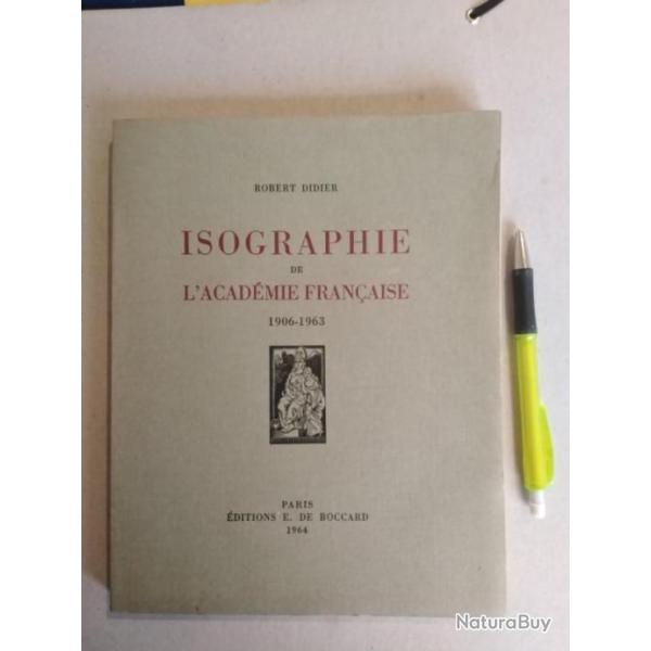 Isographie de l'Acadmie Franaise.1906-1963