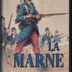 la Marne et verdun de Georges Blond guerre 1914-1918.
