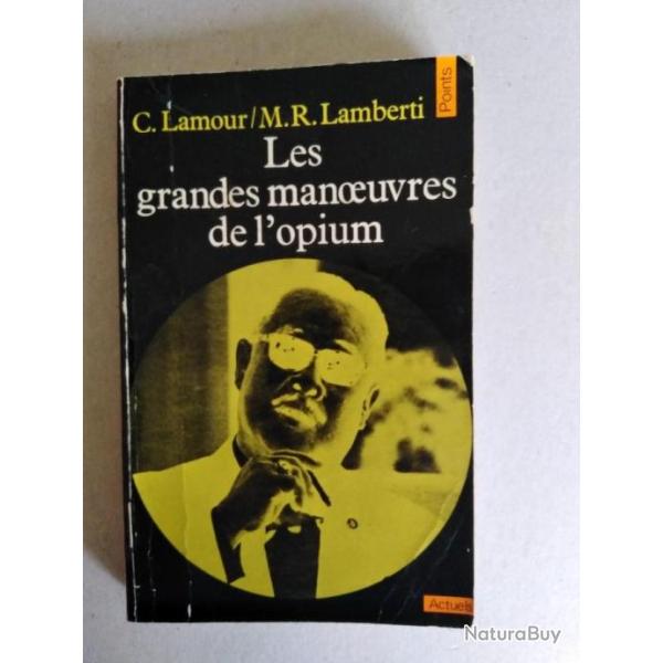 Les grandes manoeuvres de l'opium.