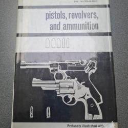 PISTOLS REVOLVERS AND ANMUNITION