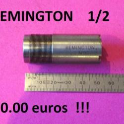 1/2 choke NEUF fusil REMINGTON calibre 12 - VENDU PAR JEPERCUTE (a4806)