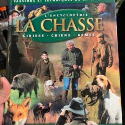 L'encyclopédie de la chasse, gibiers, armes et chiens