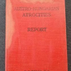 Rapport du Dr Reiss sur les atrocités commises par l armée austro hongroise en Serbie ,1916