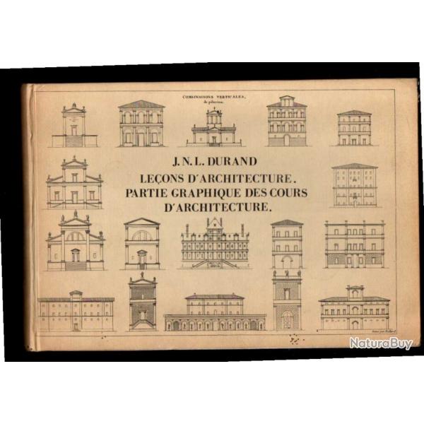 Prcis des leons d'architecture donnes  l'cole Royale Polytechnique.par j.n.l.durand