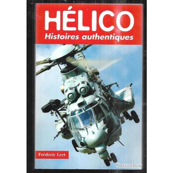 hlico histoires authentiques de frdric lert