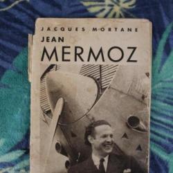 Livre JEAN MERMOZ, JACQUES MORTANE, 1937 - BIOGRAPHIES HÉROS AVIATION