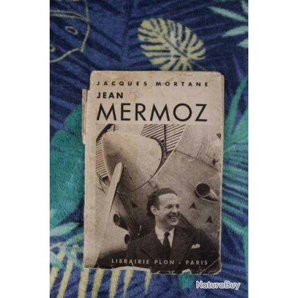 Livre JEAN MERMOZ, JACQUES MORTANE, 1937 - BIOGRAPHIES HROS AVIATION