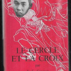 le cercle et la croix par leslie greener , guerre du pacifique aumonier militaire