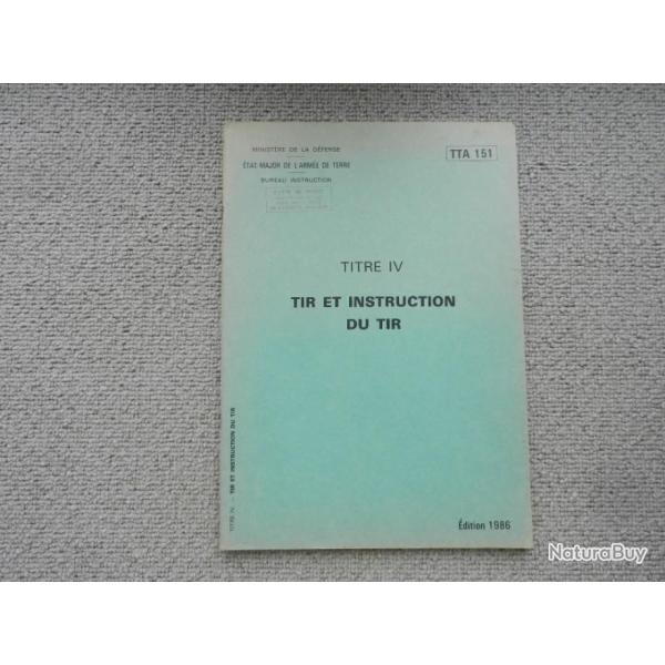 livre ministre de la dfense-tat major arme de terre-Tir instruction sur le tir-titre IV-d. 1986