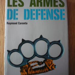Les armes de défense - Raymond CARANTA