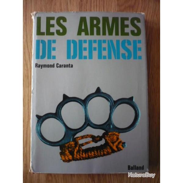 Les armes de dfense - Raymond CARANTA