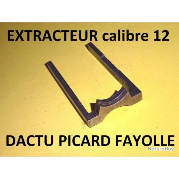 extracteur fusil DACTU PICARD FAYOLLE - VENDU PAR JEPERCUTE (SZA208)
