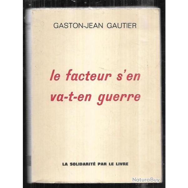 Le facteur s'en va-t'-en guerre de gaston jean gautier interprt par  charles aznavour