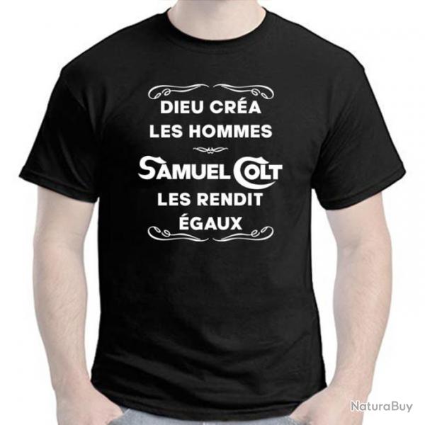 T-SHIRT  DIEU CRA LES HOMMES, SAMUEL COLT - Dicton humour tir cible revolver Navy Army Paterson .31