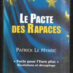 le pacte des rapaces de patrick le hyaric pacte pour l'euro plus révélations et décryptage