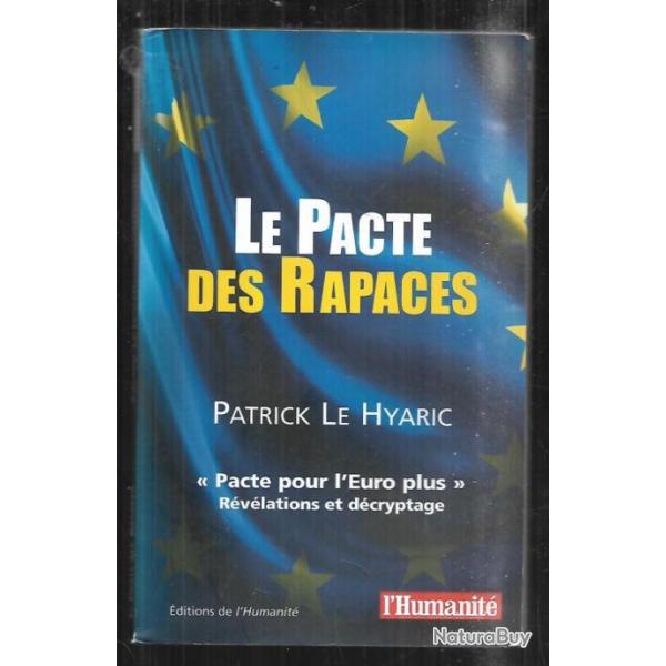 le pacte des rapaces de patrick le hyaric pacte pour l'euro plus rvlations et dcryptage