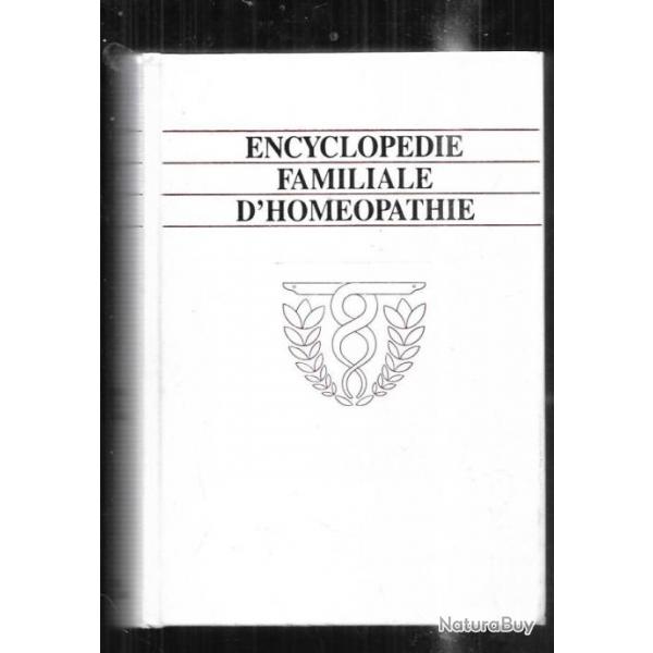 encyclopdie familiale d'homopathie 2609 remdes de mdecine naturelle collectif ric meyer