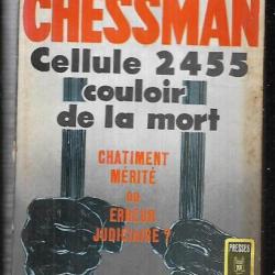 Chessman Cellule 2455 couloir de la mort. Presses pocket , chatiment mérité ou erreur judiciaire?ét