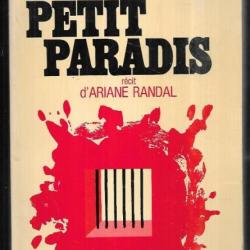 le petit paradis  collection vécue de marcel diennet  récit d'ariane randal , prison française
