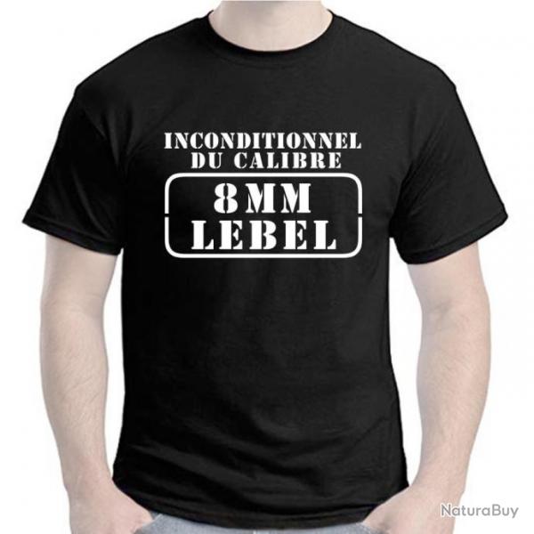 T-SHIRT  INCONDITIONNEL DU CALIBRE 8 MM LEBEL - cartouche 1886 Tir Fusil TAR Arme rglementaire