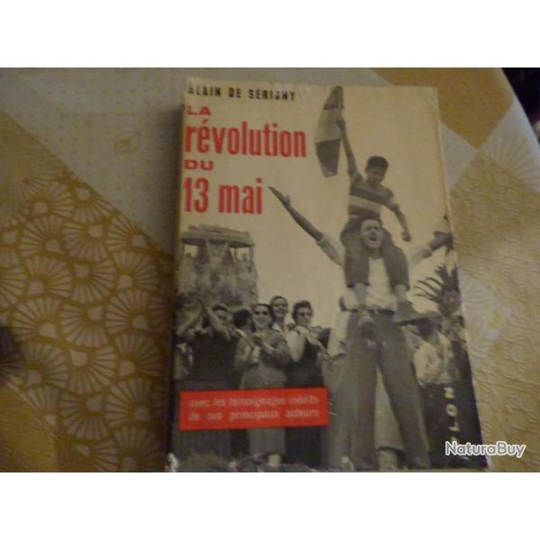 ALGERIE:LA REVOLUTION DU 13 MAI DE ALAIN DE SERIGNY