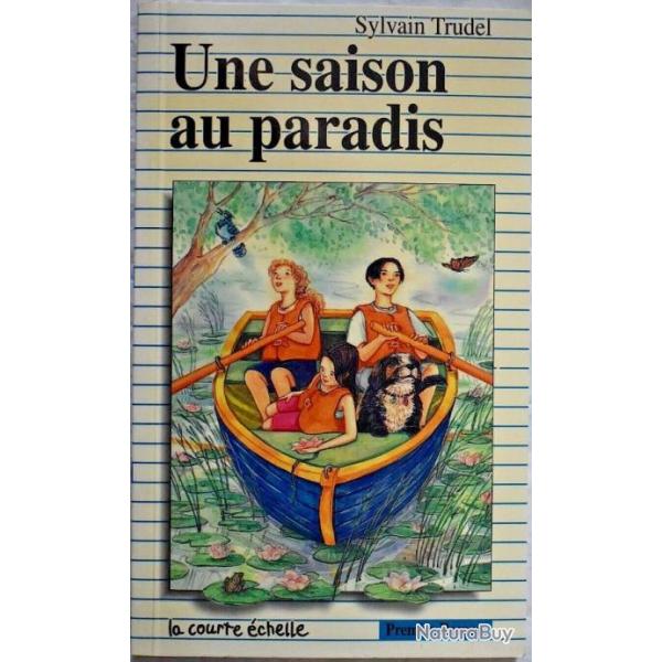Une saison au paradis - Sylvain Trudel