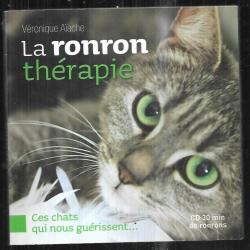 La Ronron Thérapie - Ces Chats Qui Nous Guérissent - (1 Cd Audio) - véronique aïache