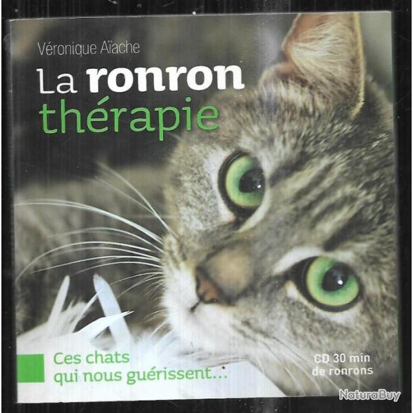 La Ronron Thrapie - Ces Chats Qui Nous Gurissent - (1 Cd Audio) - vronique aache