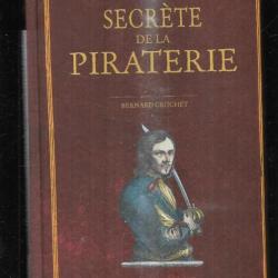 histoire secrète de la piraterie de bernard crochet