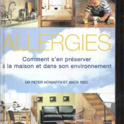 allergies comment s'en préserver à la maiso et dans son environnement dr peter howarth et anita reid