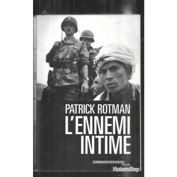 l'ennemi intime de patrick rotman , guerre d'algrie