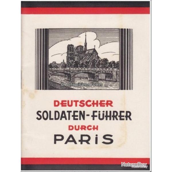 WW2 : City of Paris travel guide for Wehrmacht Soldiers, 1940! Guide visite de Paris arme allemande
