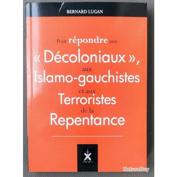 "Pour rpondre aux dcoloniaux...." par Bernard Lugan (2021, Neuf)