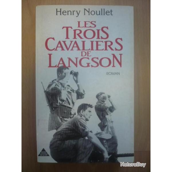 Les trois cavaliers de Langson - NOULLET HENRY