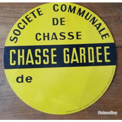 Pancarte Chasse gardée