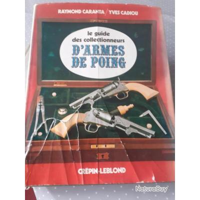 Le Guide Des Collectionneurs D'armes De Poing - Livres Sur Les Armes ...