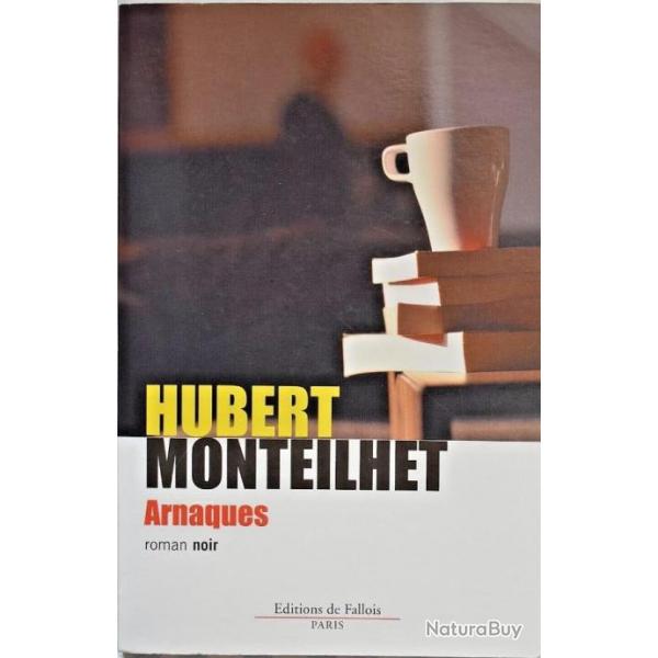 Arnaques - Hubert Monteilhet