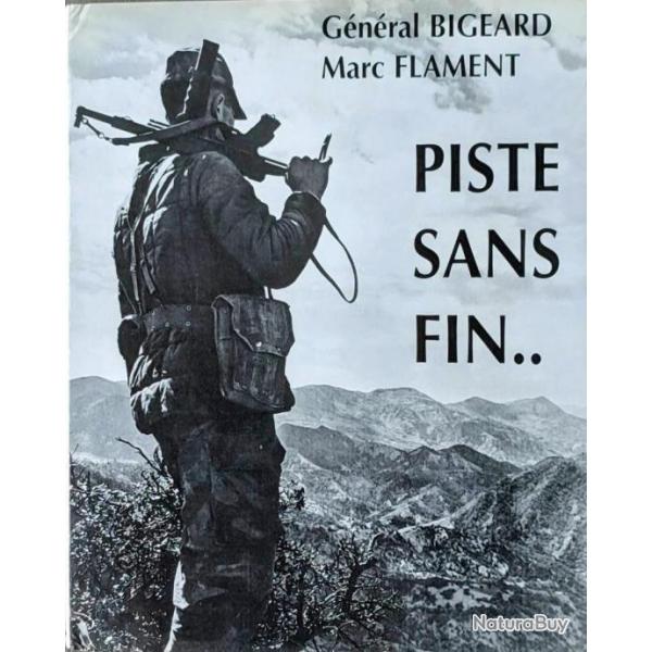 "Piste sans fin" Par le Gnral Bigeard & Marc Flament  (Trsor du Patrimoine HC ) AFN | Algrie |