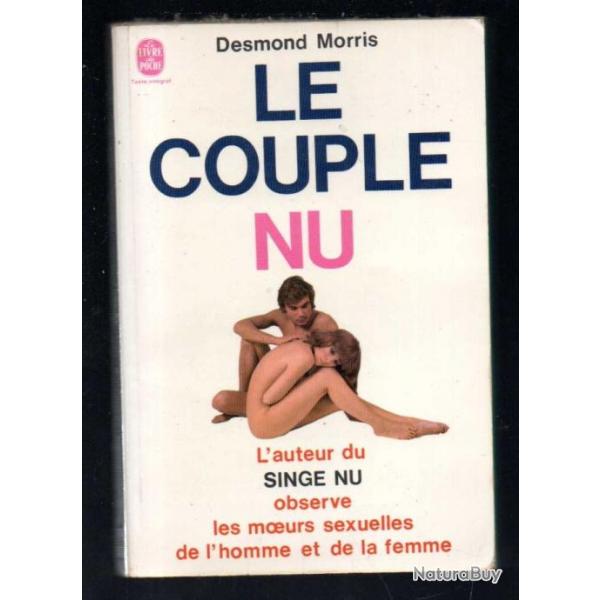 le couple nu de desmond morris auteur du singe nu , livre de poche