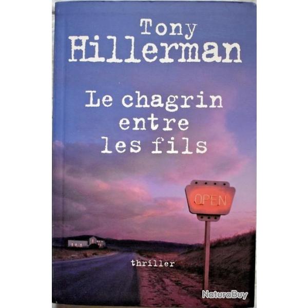 Le chagrin entre les fils - Tony Hillerman