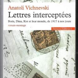 lettres interceptées d'anatoli vichnevski , boris, dina, kot et leur monde de 1917 à nos jours