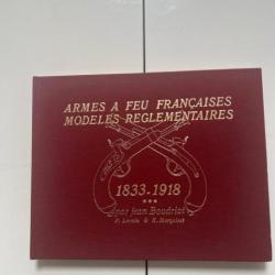 ARMES A FEU FRANCAISES MOD REGLEMENTAIRES 1717-1336 JEAN BOUDRIOT TOME 3